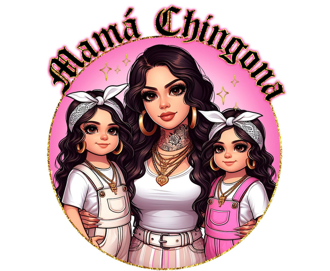 Mama Chingona 2 girls (pink)