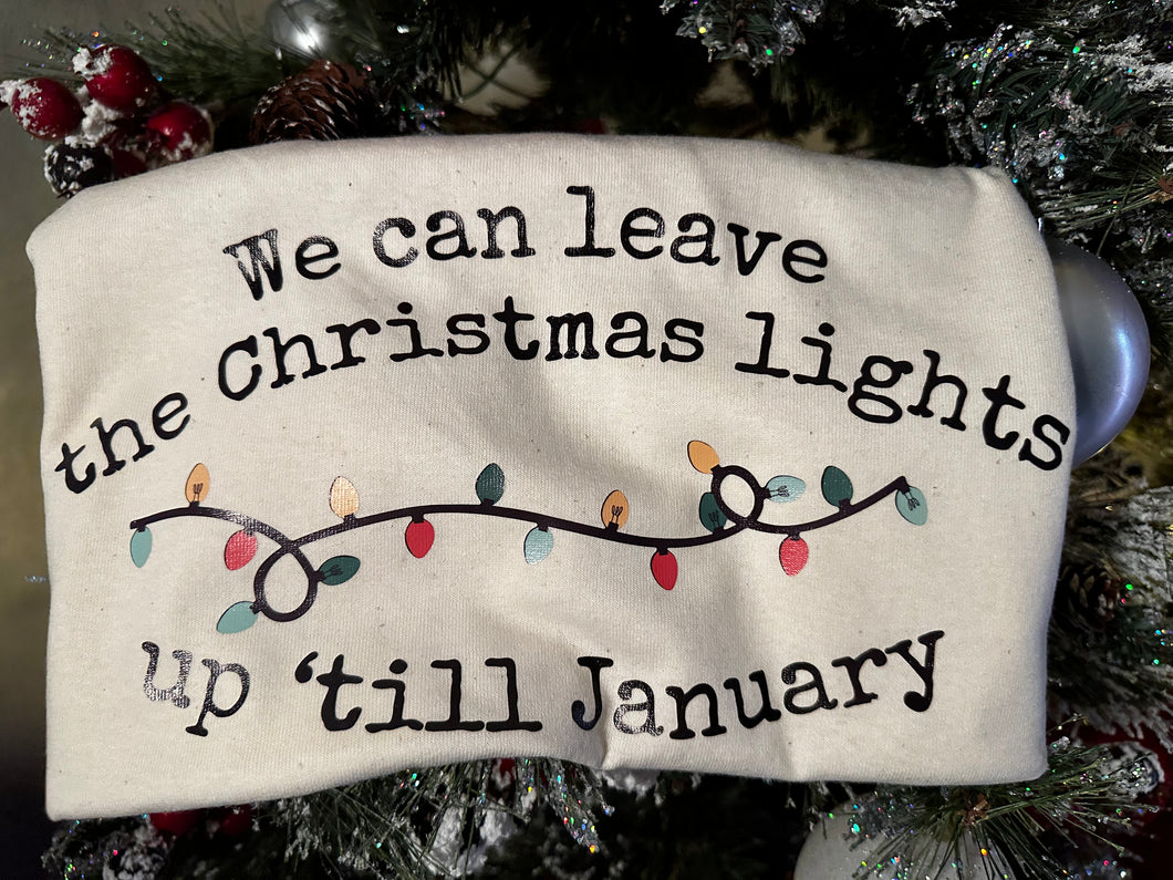 We can leave the Christmas lights up Taylor Swift tshirt