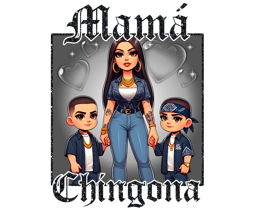 Mama Chingona 2 boys